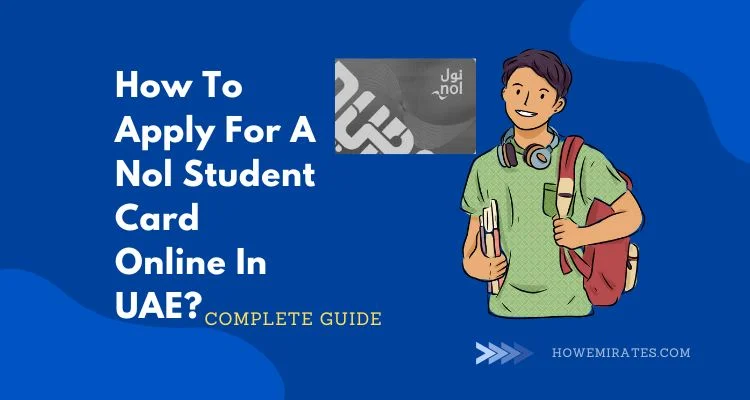 How To Apply For A Nol Student Card Online In UAE