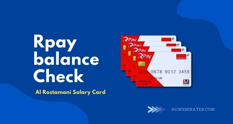 Rpay balance Check: Al Rostamani Salary Card Balance Check UAE