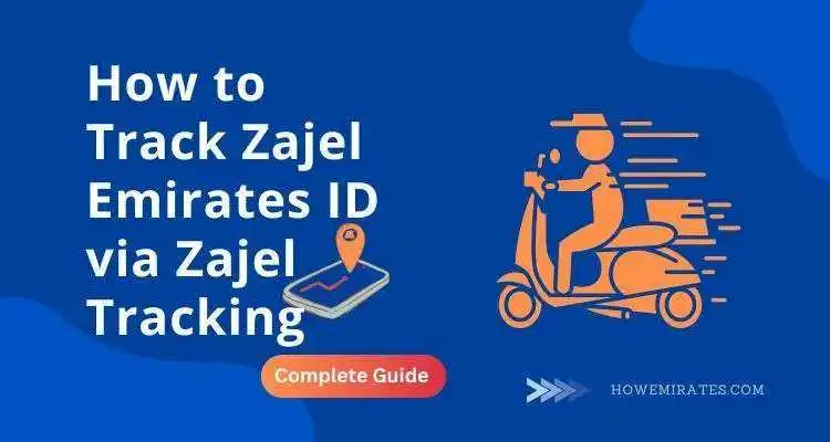 How to Track Zajel Emirates ID via Zajel Tracking